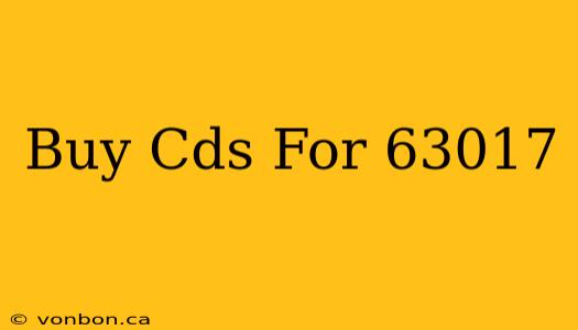 Buy Cds For 63017