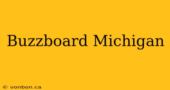 Buzzboard Michigan