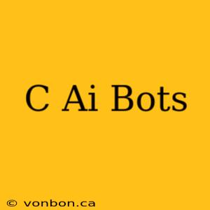 C Ai Bots