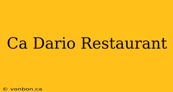 Ca Dario Restaurant