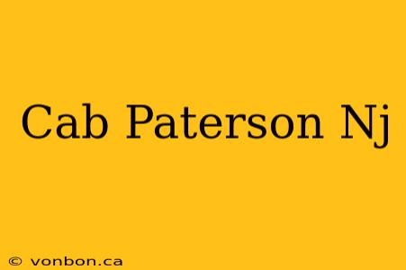 Cab Paterson Nj