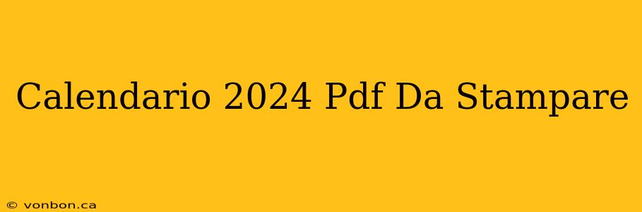 Calendario 2024 Pdf Da Stampare