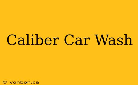 Caliber Car Wash