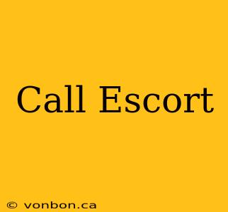 Call Escort