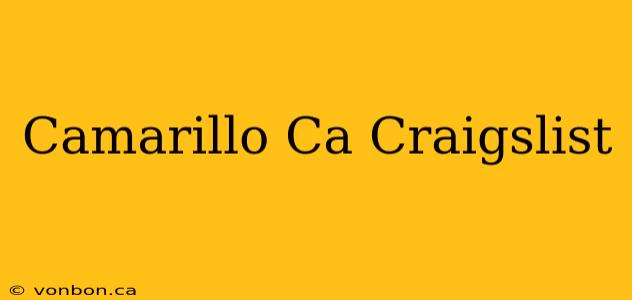 Camarillo Ca Craigslist