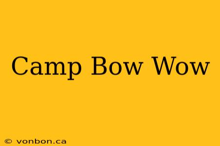 Camp Bow Wow