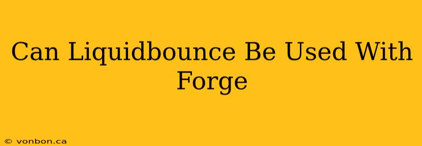 Can Liquidbounce Be Used With Forge