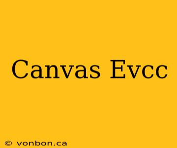 Canvas Evcc