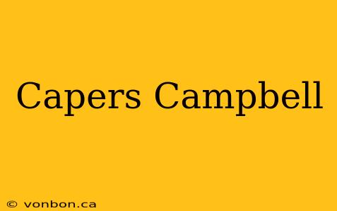 Capers Campbell