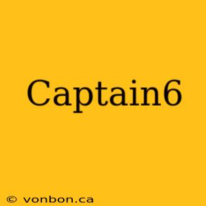 Captain6