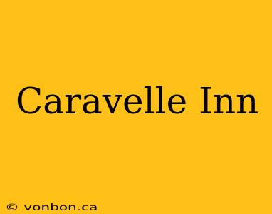 Caravelle Inn