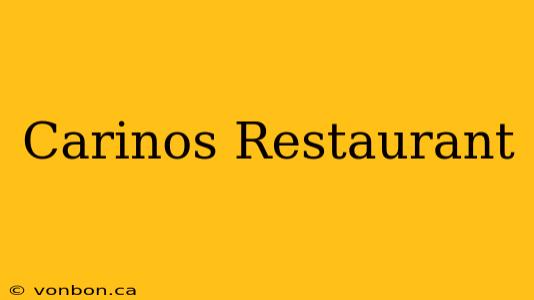 Carinos Restaurant