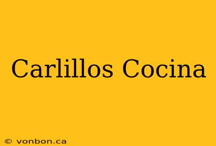 Carlillos Cocina