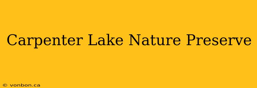 Carpenter Lake Nature Preserve