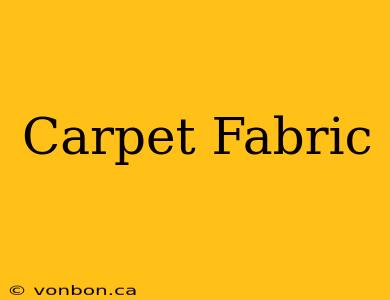 Carpet Fabric