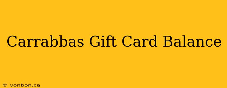 Carrabbas Gift Card Balance