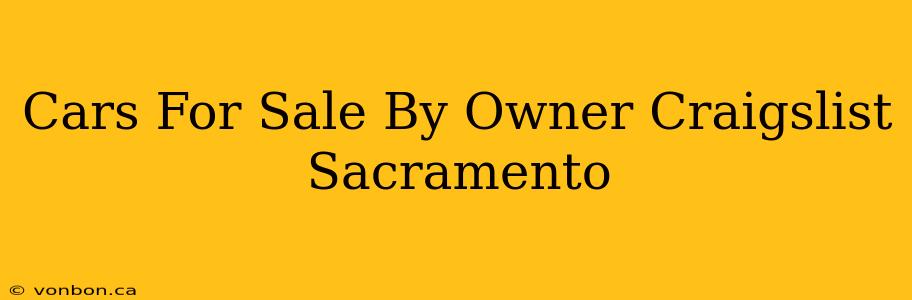 Cars For Sale By Owner Craigslist Sacramento