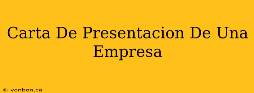 Carta De Presentacion De Una Empresa