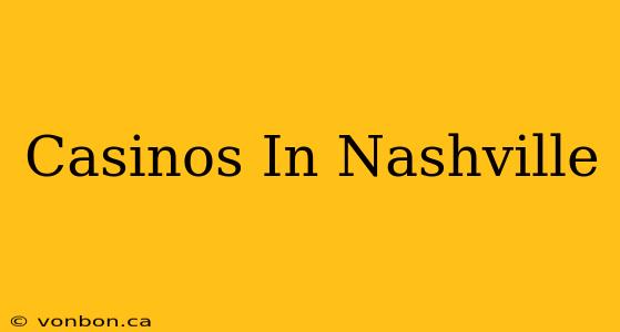 Casinos In Nashville