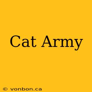 Cat Army