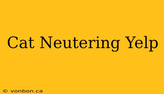 Cat Neutering Yelp