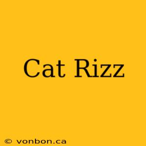 Cat Rizz