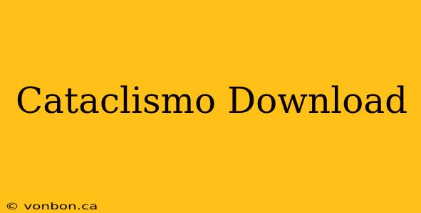 Cataclismo Download