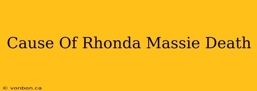 Cause Of Rhonda Massie Death