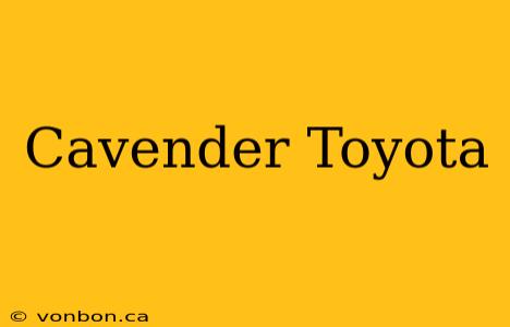 Cavender Toyota