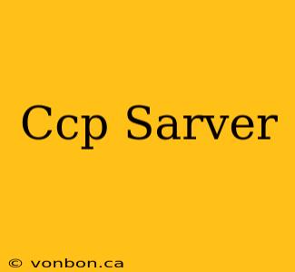 Ccp Sarver