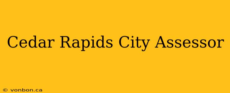 Cedar Rapids City Assessor