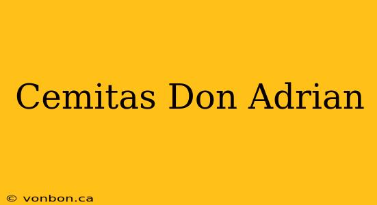 Cemitas Don Adrian