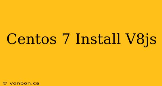 Centos 7 Install V8js