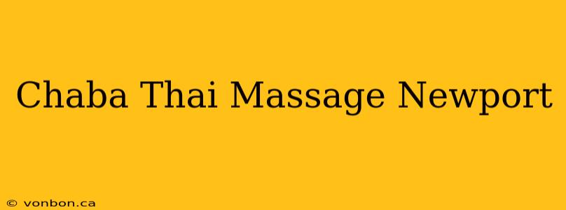 Chaba Thai Massage Newport