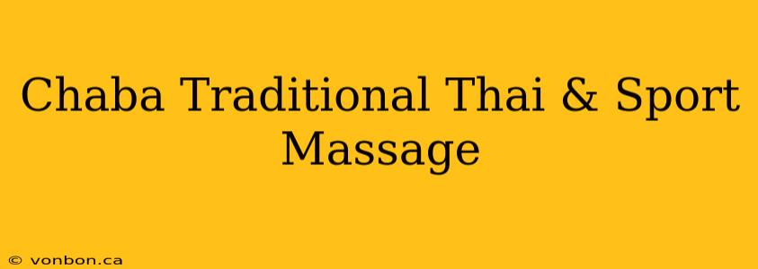 Chaba Traditional Thai & Sport Massage