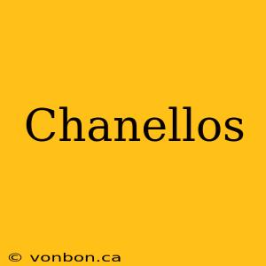 Chanellos