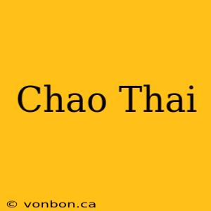 Chao Thai