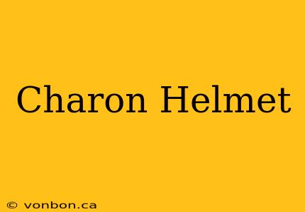 Charon Helmet