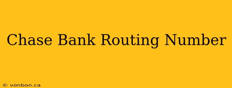 Chase Bank Routing Number