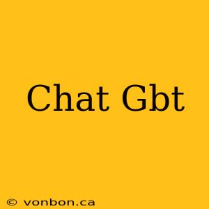 Chat Gbt