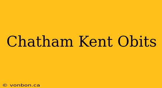 Chatham Kent Obits