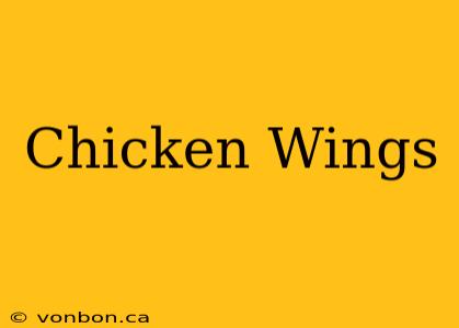 Chicken Wings