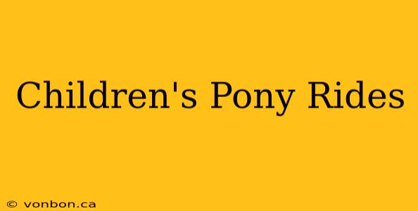 Children's Pony Rides