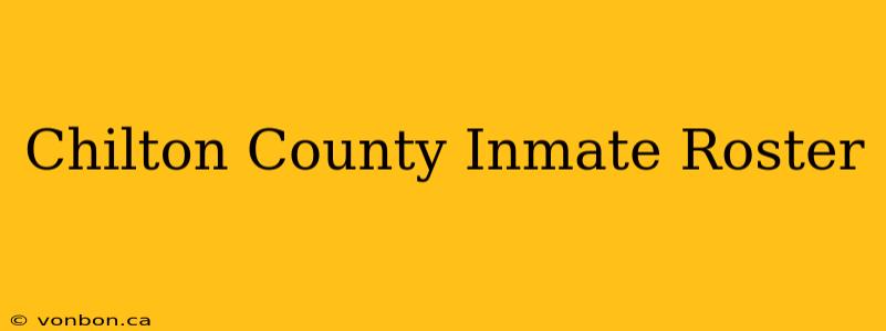 Chilton County Inmate Roster