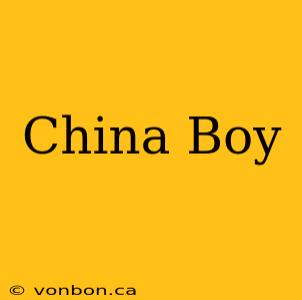 China Boy