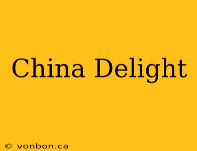 China Delight