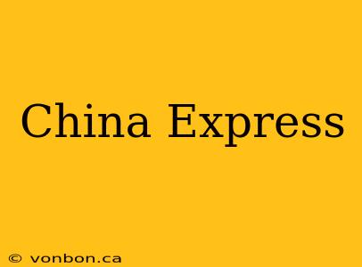 China Express