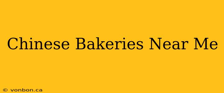 Chinese Bakeries Near Me