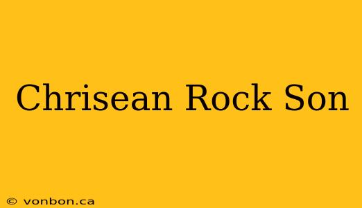 Chrisean Rock Son