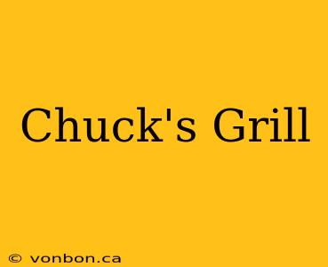 Chuck's Grill